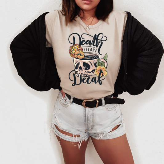 Death Before Decaf Floral Tan Tee