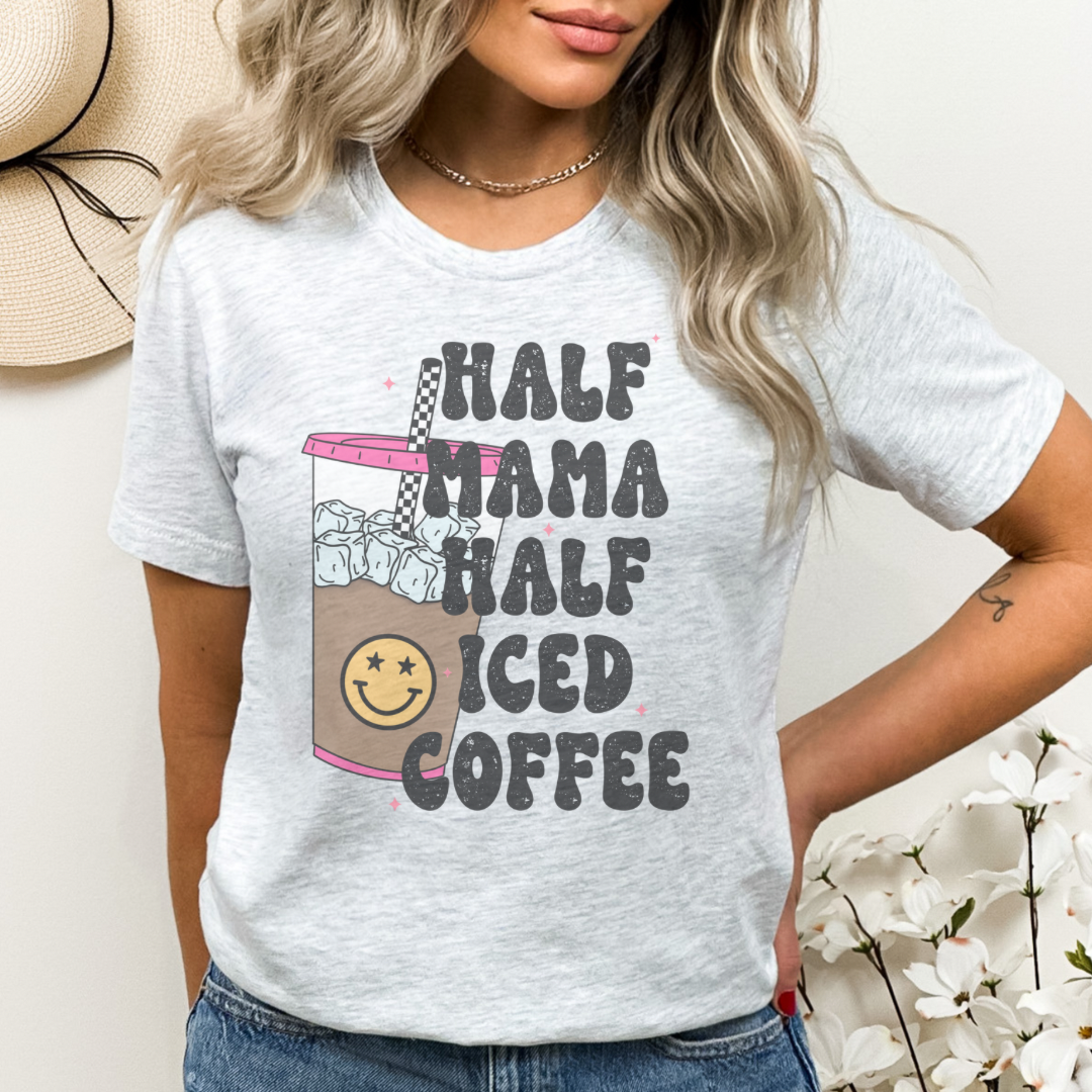 Half Mama/Half Coffee Ash Tee