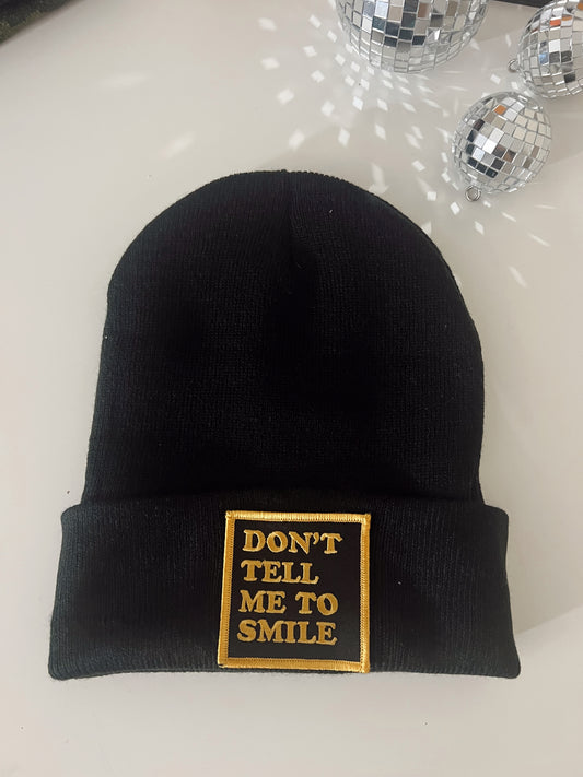 Dont tell me to Smile - Black Beanie || *READY TO SHIP