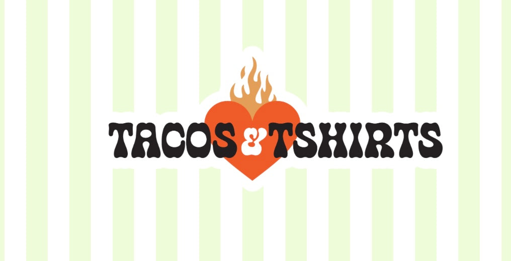 TACOS & TSHIRTS